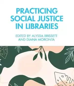 دانلود کتاب Practicing Social Justice in Libraries