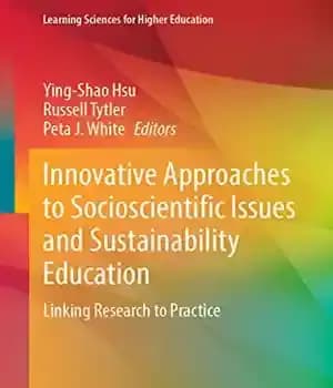 دانلود کتاب Innovative Approaches to Socioscientific Issues and Sustainability Education: Linking Research Practice