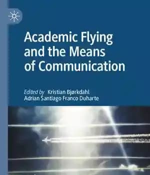 دانلود کتاب Academic Flying and the Means of Communication