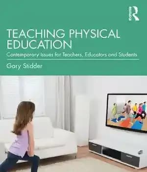 دانلود کتاب Teaching Physical Education Contemporary Issues for Teachers, Educators and Students