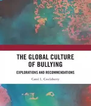 دانلود کتاب The Global Culture of Bullying: Explorations and Recommendations – : ‌