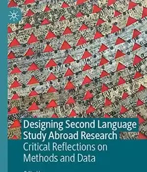 دانلود کتاب Designing Second Language Study Abroad Research: Critical Reflections on Methods and Data