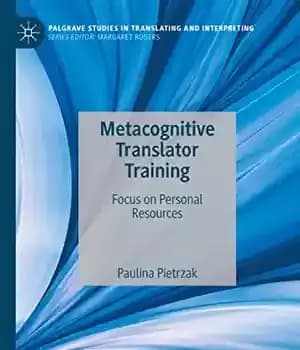دانلود کتاب Metacognitive Translator Training: Focus on Personal Resources