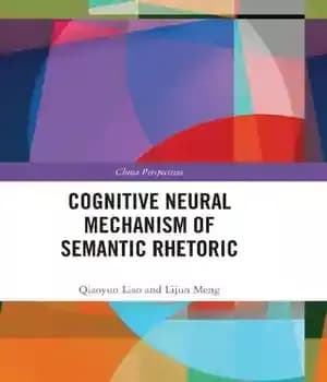 دانلود کتاب Cognitive Neural Mechanism of Semantic Rhetoric