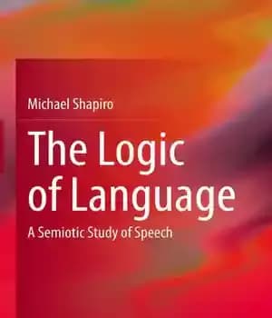 دانلود کتاب The Logic of Language: A Semiotic Study Speech
