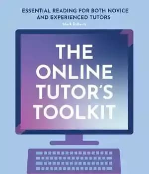 دانلود کتاب The Online Tutor’s Toolkit: Everything You Need to Know Succeed as an Tutor