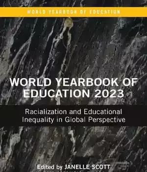 دانلود کتاب World Yearbook of Education 2023: Racialization and Educational Inequality in Global Perspective