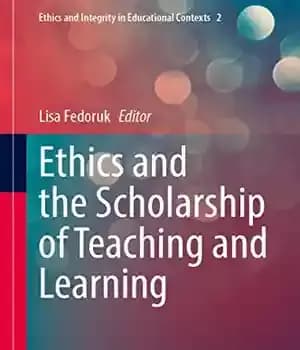دانلود کتاب Ethics and the Scholarship of Teaching Learning
