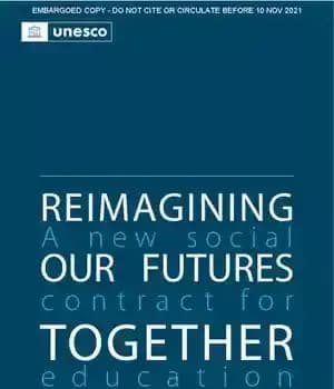 دانلود کتاب Reimagining Our Futures Together: A New Social Contract for Education (Volume 2, Part 2