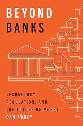 و دانلود نسخه کامل کتاب زبان اصلی Beyond Banks: Technology, Regulation, and the Future of Money PDF | دانلود کتاب خارجی