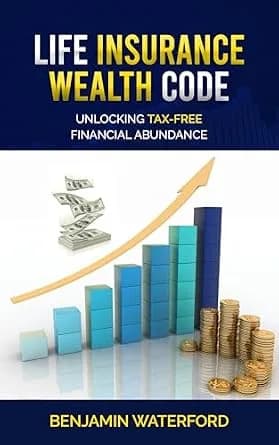 و دانلود نسخه کامل کتاب زبان اصلی Life Insurance Wealth Code: Unlocking Tax-free Financial Abundance PDF | دانلود کتاب خارجی