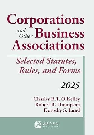 و دانلود نسخه کامل کتاب زبان اصلی Corporations and Other Business Associations: Selected Statutes, Rules, and Forms, 2025 (Supplements) PDF | دانلود کتاب خارجی