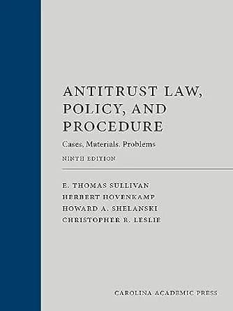 و دانلود نسخه کامل کتاب زبان اصلی Antitrust Law, Policy, and Procedure: Cases, Materials, Problems, Ninth Edition PDF | دانلود کتاب خارجی