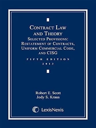 و دانلود نسخه کامل کتاب زبان اصلی Contract Law and Theory: Selected Provisions: Restatement of Contracts and Uniform Commercial Code, 2013 Edition PDF | دانلود کتاب خارجی