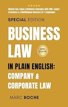 و دانلود نسخه کامل کتاب زبان اصلی Business Law in Plain English: Company & Corporate Law: Master Key Legal & Business Concepts with 200+ Expert Exercises & a Multilingual Glossary in 7 … Writing,