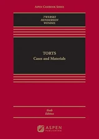 و دانلود نسخه کامل کتاب زبان اصلی Torts: Cases and Materials (Aspen Casebook Series) PDF | دانلود کتاب خارجی