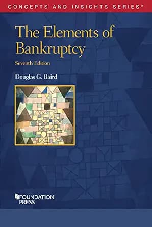 و دانلود نسخه کامل کتاب زبان اصلی The Elements of Bankruptcy (Concepts and Insights) PDF | دانلود کتاب خارجی