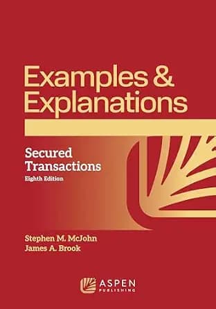 و دانلود نسخه کامل کتاب زبان اصلی Examples & Explanations for Secured Transactions (Examples & Explanations Series) PDF | دانلود کتاب خارجی