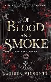 Of Blood and Smoke