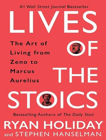 کتاب Lives of the Stoics: The Art of Living from Zeno to Marcus Aurelius (متن کامل)