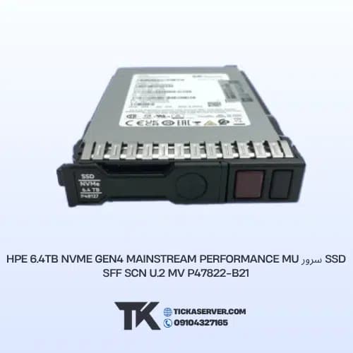 SSD سرور HPE 6.4TB NVMe Gen4 Mainstream Performance MU SFF SCN U.2 MV P47822-B21