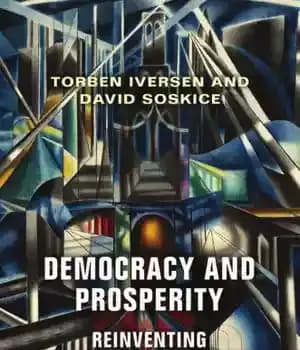دانلود کتاب Democracy and Prosperity: The Reinvention of Capitalism in a Turbulent Century
