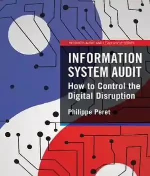 دانلود کتاب Information System Audit: How to Control the Digital Disruption