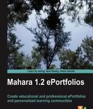دانلود کتاب Mahara 1.2 E-Portfolios: Beginner’s Guide