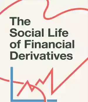 دانلود کتاب The Social Life of Financial Derivatives: Markets, Risk, and Time