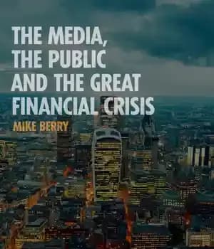 دانلود کتاب The Media, Public and Great Financial Crisis