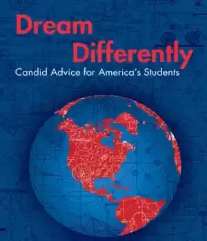 دانلود کتاب Dream Differently: Candid Advice for America’s Students