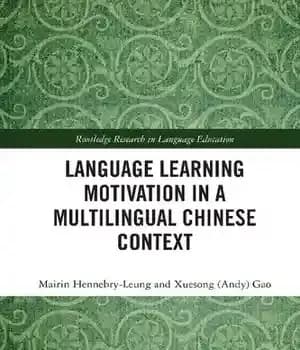 دانلود کتاب Language Learning Motivation in a Multilingual Chinese Context