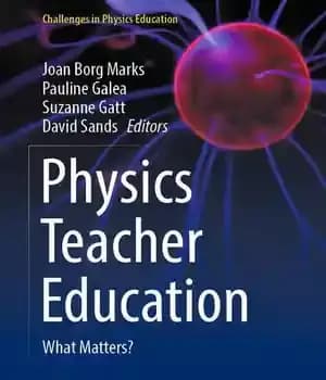 دانلود کتاب Physics Teacher Education: What Matters