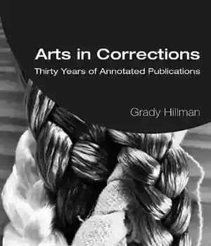 دانلود کتاب Arts in Corrections: Thirty Years of Annotated Publications