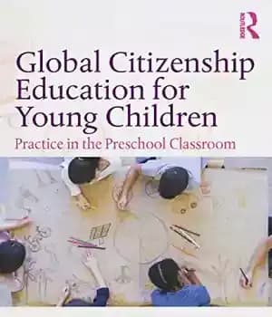 دانلود کتاب Global Citizenship Education for Young Children: Practice in the Preschool Classroom
