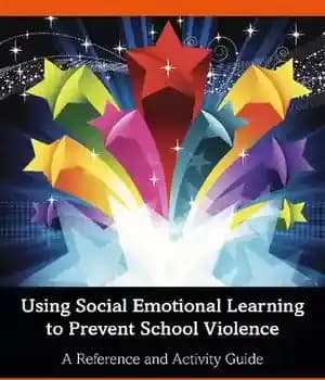 دانلود کتاب Using Social Emotional Learning to Prevent School Violence: A Reference and Activity Guide