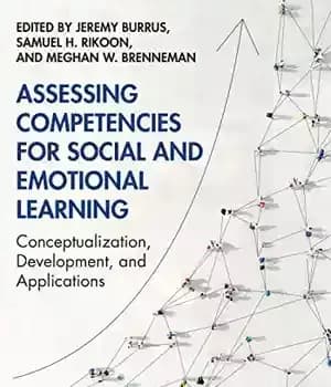 دانلود کتاب Assessing Competencies for Social and Emotional Learning: Conceptualization, Development, Applications