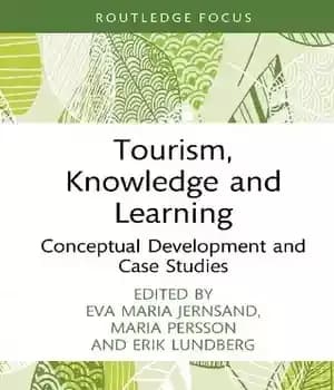 دانلود کتاب Tourism, Knowledge and Learning: Conceptual Development Case Studies