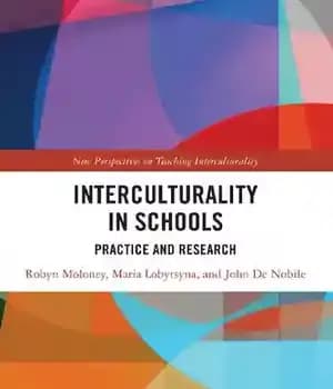 دانلود کتاب Interculturality in Schools: Practice and Research