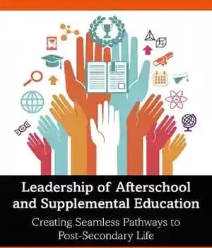 دانلود کتاب Leadership of Afterschool and Supplemental Education: Creating Seamless Pathways to Post-Secondary Life