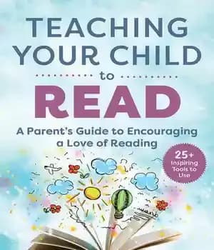 دانلود کتاب Teaching Your Child to Read: A Parent’s Guide Encouraging Love of Reading