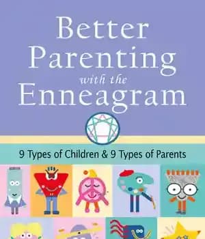 دانلود کتاب Better Parenting with the Enneagram: Nine Types of Children and Parents