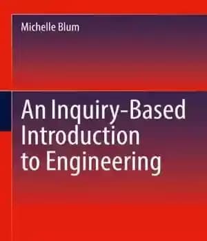 دانلود کتاب An Inquiry-Based Introduction to Engineering