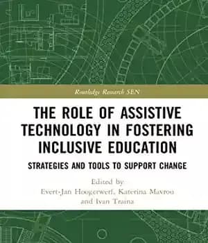 دانلود کتاب The Role of Assistive Technology in Fostering Inclusive Education: Strategies and Tools to Support Change
