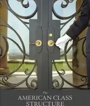 دانلود کتاب The American Class Structure in an Age of Growing Inequality