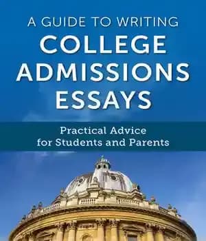 دانلود کتاب A Guide to Writing College Admissions Essays: Practical Advice for Students and Parents