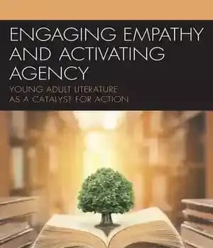 دانلود کتاب Engaging Empathy and Activating Agency: Young Adult Literature as a Catalyst for Action