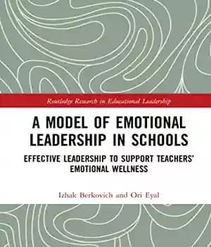 دانلود کتاب A Model of Emotional Leadership in Schools