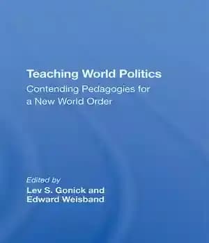 دانلود کتاب Teaching World Politics: Contending Pedagogies for a New Order
