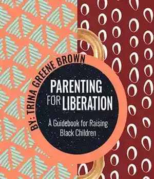 دانلود کتاب Parenting for Liberation: A Guide Raising Black Children